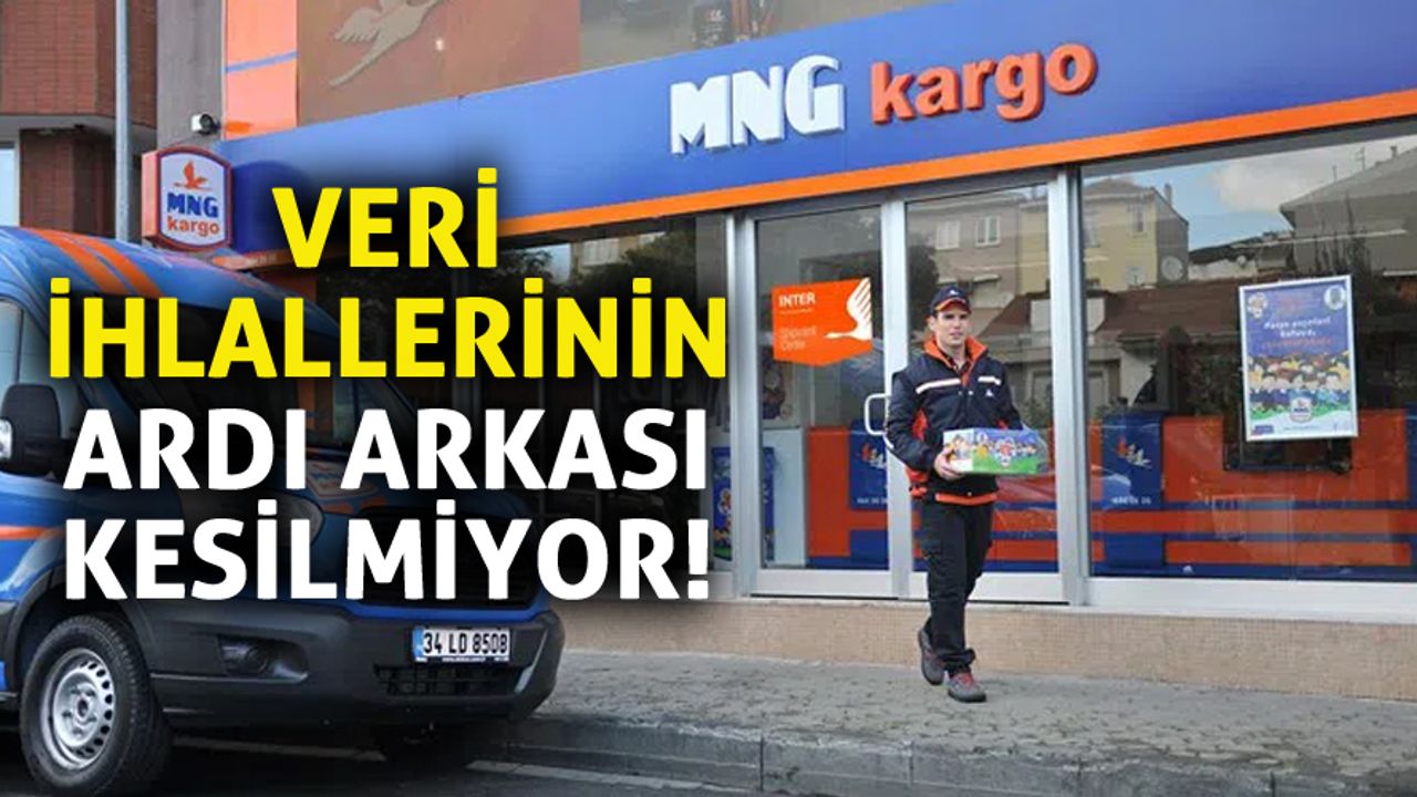 MNG Kargo veri ihlali yaşadığını açıkladı: Alıcı bilgileri ele geçirildi