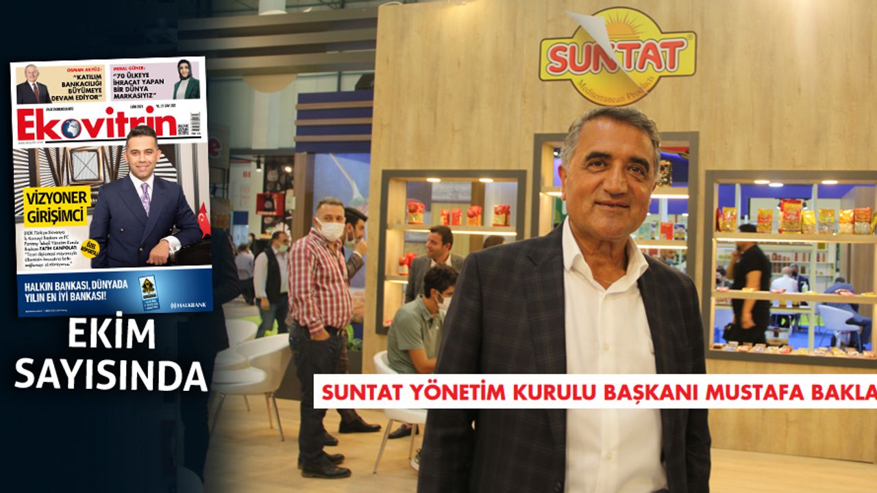 Suntat Yönetim Kurulu Başkanı Mustafa Baklan: Pandemi Sürecini Başarılı Yönettik, İhracatımızı Artırdık