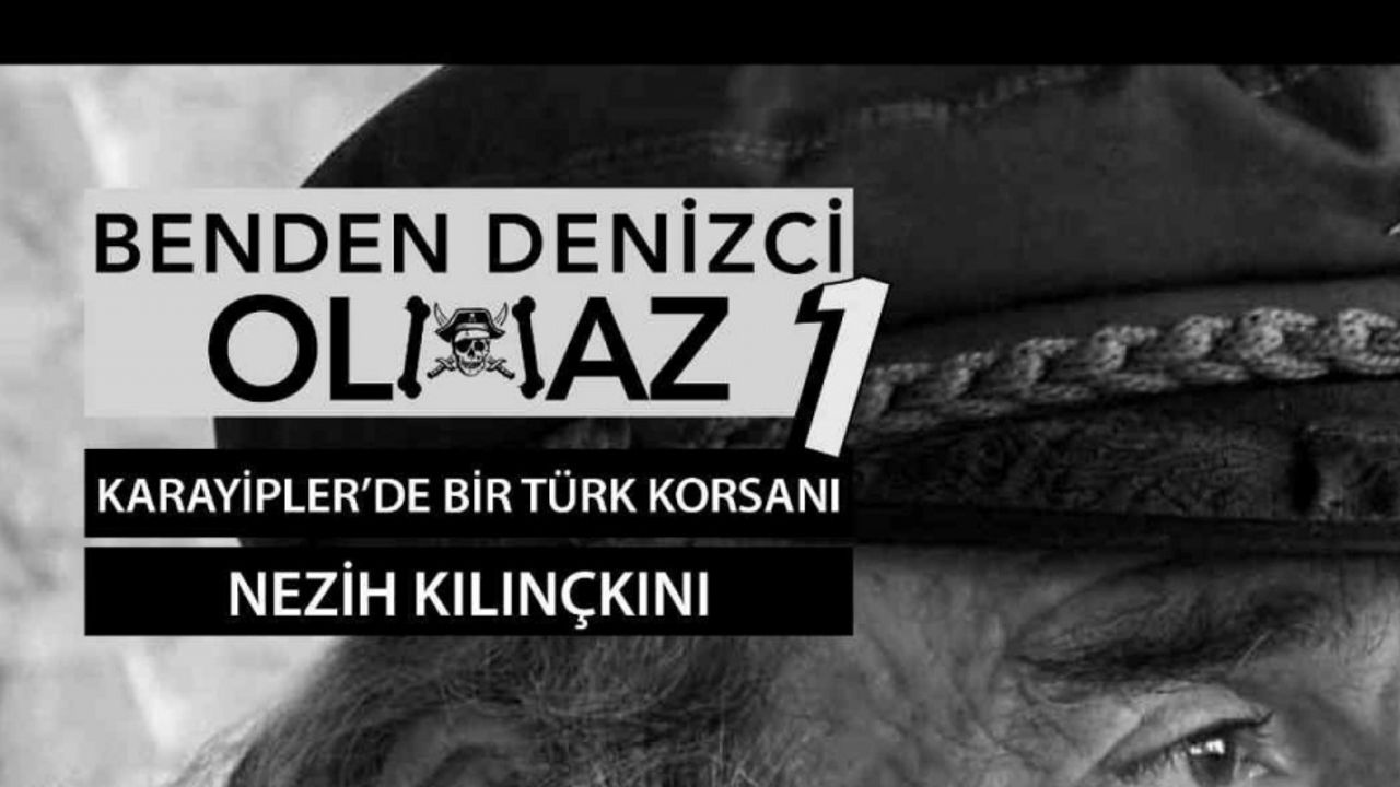 MDTO’dan yeni kitap: Karayipler’de Bir Türk Korsanı/Benden Denizci Olmaz
