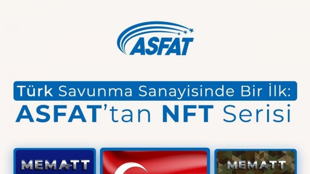 Türk savunma sanayiinde bir ilk: ASFAT’tan NFT serisi