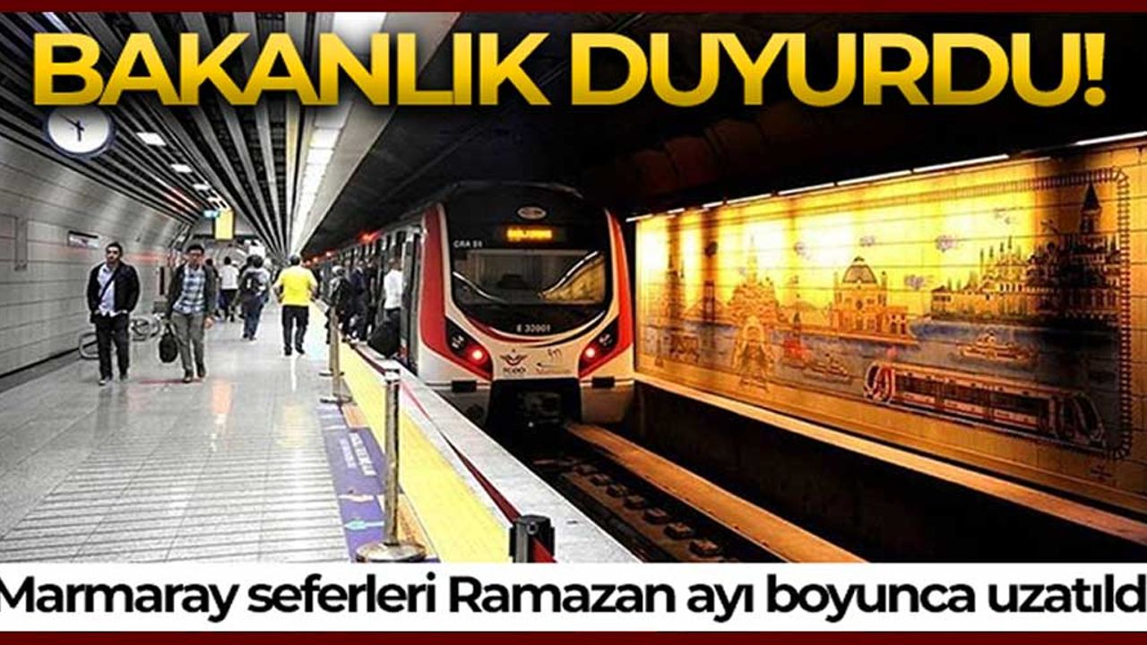Marmaray seferleri Ramazan ayı boyunca cuma ve cumartesi günleri gece saat 02:00’ye kadar uzatıldı