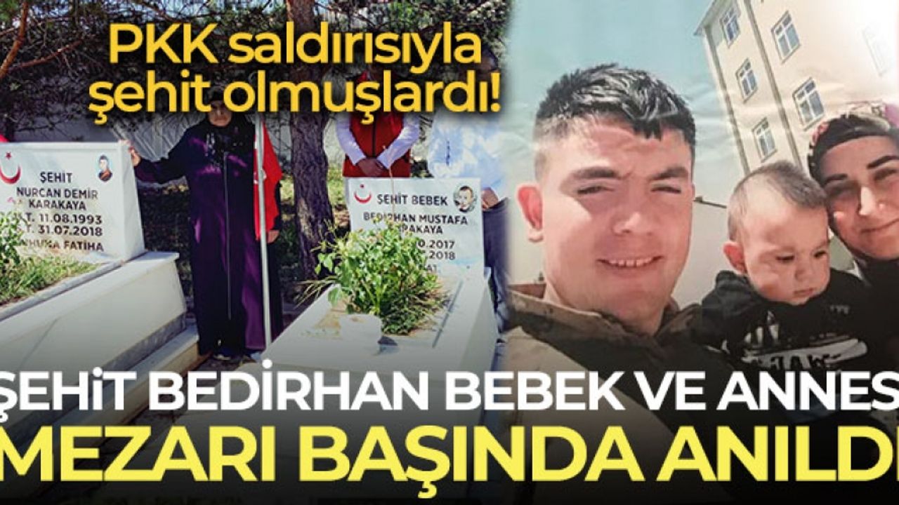 Şehit Bedirhan bebek ve annesi mezarı başında anıldı