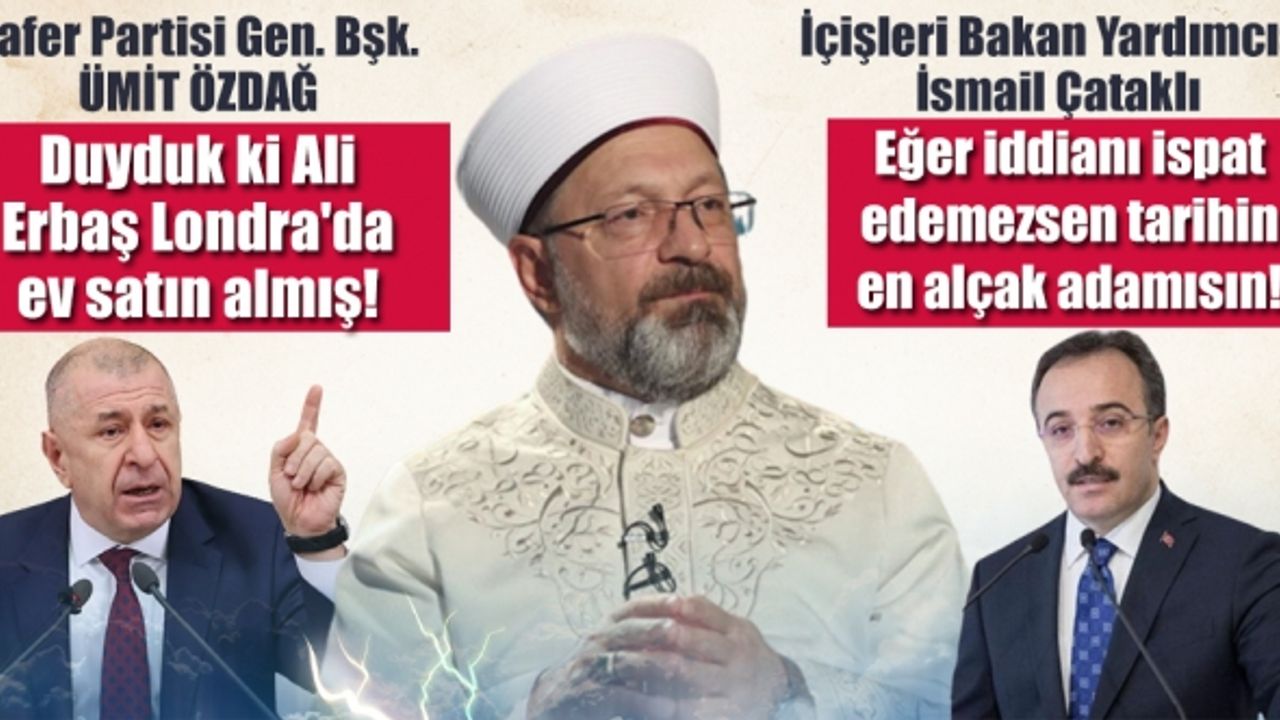 Ümit Özdağ'ın ''Ali Erbaş Londra'dan ev aldı'' iddiasına İçişleri'nden sert tepki