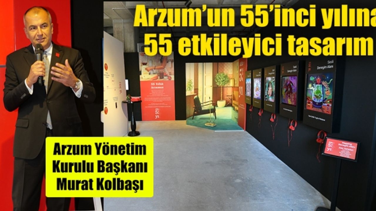 Arzum 55’inci yaşını 55 ayrı tasarımla kutladı!