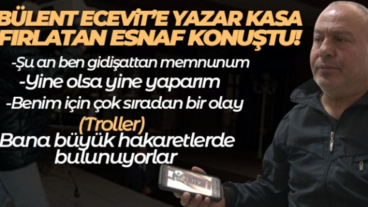 Bülent Ecevit’e yazar kasa atan esnaf: “Yine olsa yine yaparım”