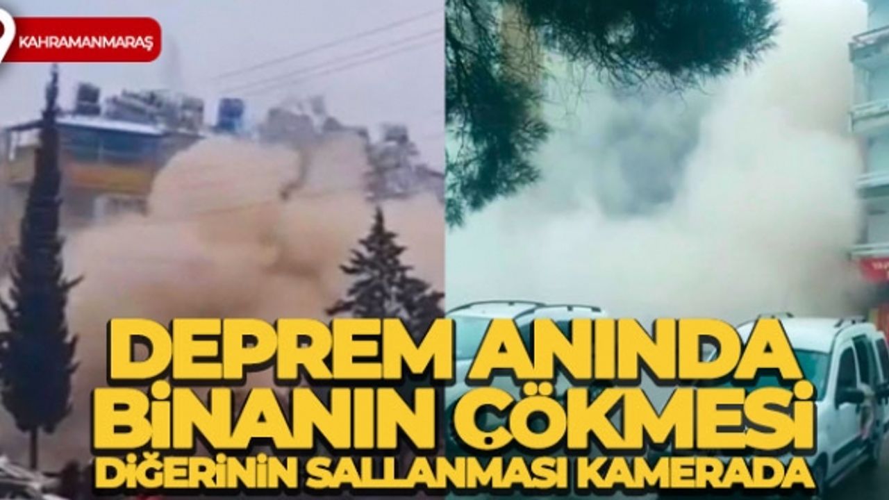 Deprem anında bir binanın çökmesi, diğerinin sallanması kamerada