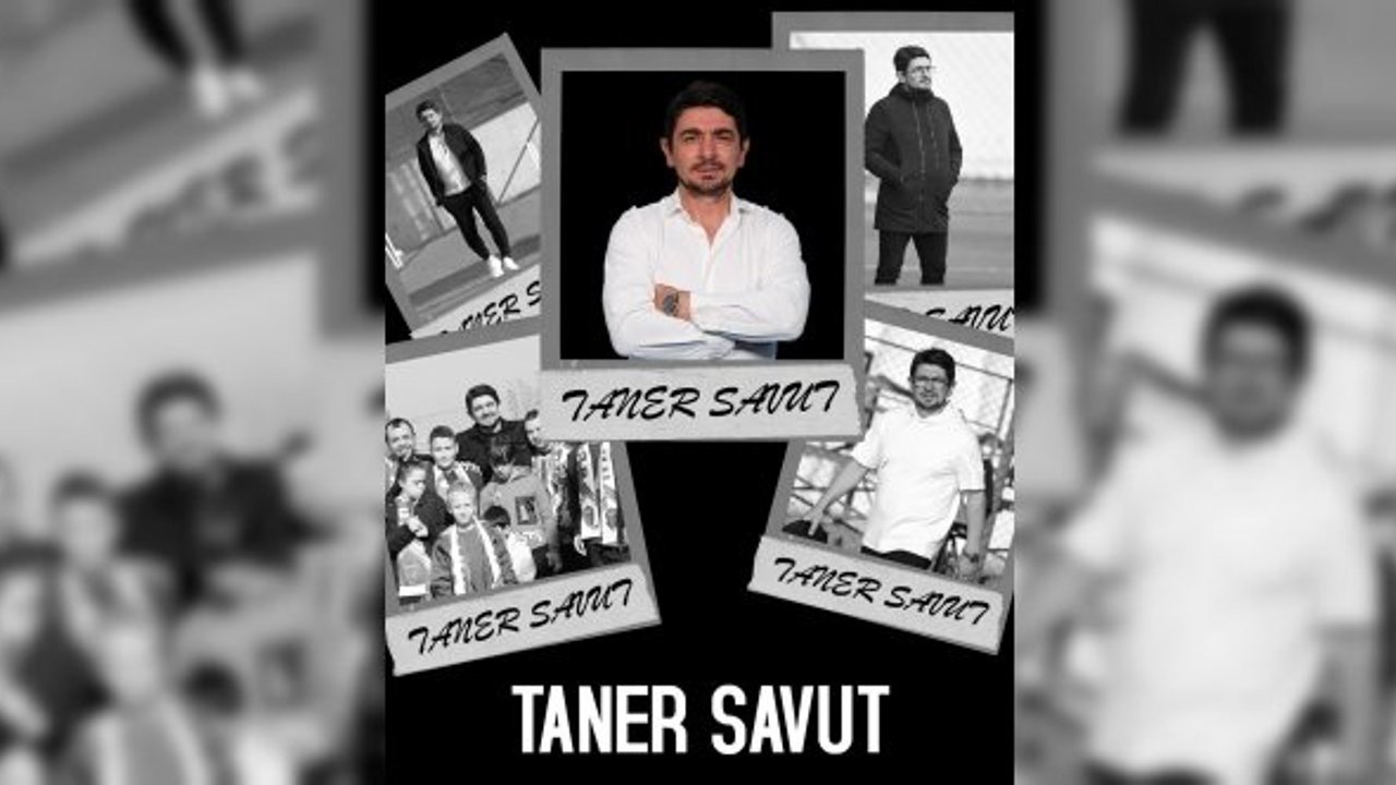 Hatayspor: "Sportif Direktörümüz Taner Savut’u kaybetmenin derin acısını yaşıyoruz. Hocamıza yüce Allah’tan rahmet, ailesine ve sevenlerine başsağlığı diliyoruz."