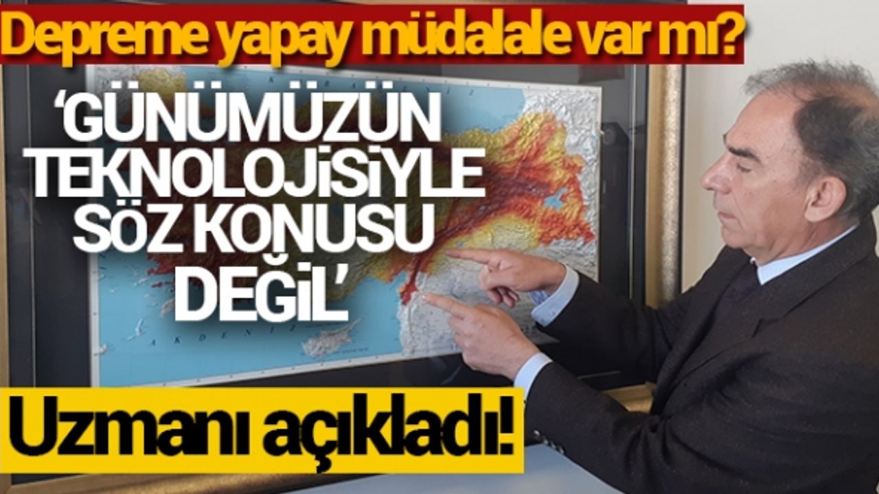 Jeoloji Profesörü Kadıoğlu: 'Günümüzün teknolojisiyle deprem oluşturabilecek bir yapı söz konusu değildir'