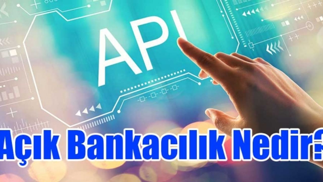 Açık Bankacılık ile tüm hesaplarınız tek ekranda