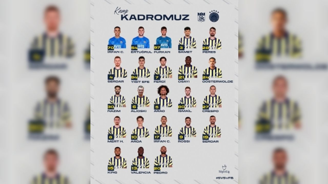 Fenerbahçe’nin Sivasspor maçı kamp kadrosu belli oldu