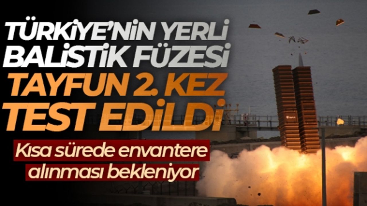 Türkiye’nin yerli balistik füzesi Tayfun’un Rize-Artvin Havalimanı’ndan 2. kez test atışı gerçekleştirildi