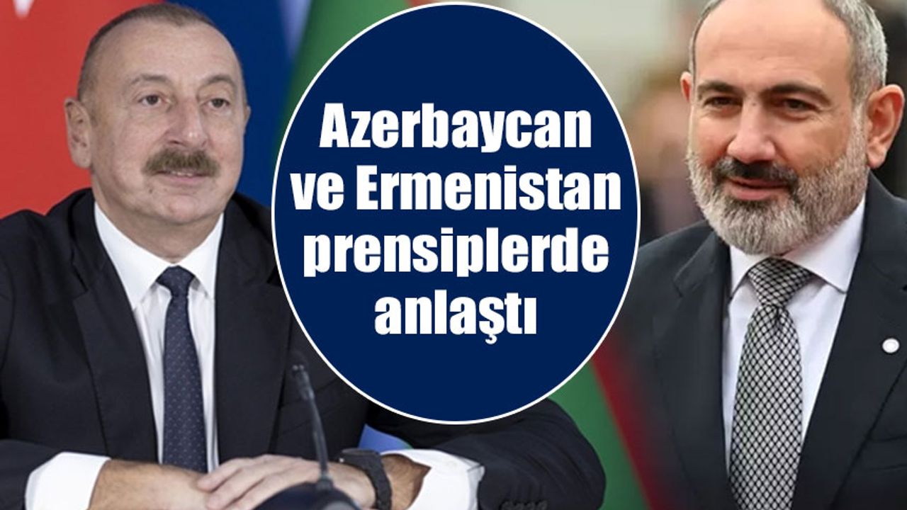 Azerbaycan ve Ermenistan barış anlaşmasının temel prensiplerinde anlaştı