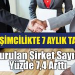 Yeni şirketlerin adresi belli oldu: Ticaret, inşaat ve imalat öne çıktı