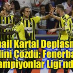 Fenerbahçe 18 Yıl Sonra Devler Ligi’nde, Türkiye Topladığı Puanlarla 9. Sıradaki Yerini Sağlamlaştırdı
