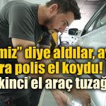 İkinci el otomobil alacaklar dikkat! Aracınız yıllar sonra elinizden gidebilir