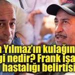 Cem Yılmaz’ın kulağındaki çizgi neden gündem oldu? Uzmanlar “Frank işareti”ne dikkat çekti