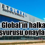 Net Global’in halka arz başvurusu onaylandı