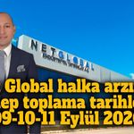 Net Global halka arz oluyor Talep toplama tarihleri 09-10-11 Eylül 2026