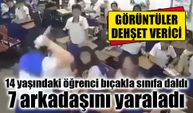 14 yaşındaki öğrenci bıçakla sınıfa daldı 7 çocuğu yaraladı