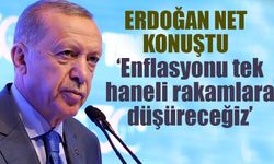 Erdoğan: "Enflasyon tekrar tek haneli rakamlara düşüreceğiz"