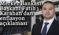 Merkez Bankası Başkanı Karahan'dan enflasyon açıklaması