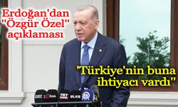 Erdoğan'dan ''Özgür Özel'' açıklaması: ''Türkiye'nin buna ihtiyacı vardı''