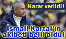 Fenerbahçe'de İsmail Kartal için karar verildi mi?