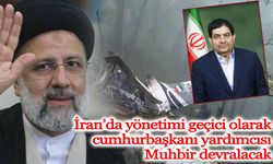 İran’da yönetimi geçici olarak cumhurbaşkanı yardımcısı Muhbir devralacak