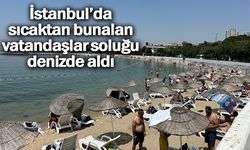 İstanbul’da sıcaktan bunalan vatandaşlar soluğu denizde aldı