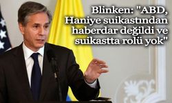 Blinken: "ABD, Haniye suikastından haberdar değildi ve suikastta rolü yok"