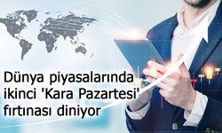 Dünya piyasalarında ikinci 'Kara Pazartesi' fırtınası diniyor