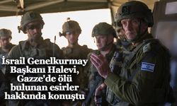 İsrail Genelkurmay Başkanı Halevi, Gazze'de ölü bulunan esirler hakkında konuştu