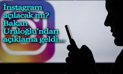 İnstagram açılacak mı? Bakan Uraloğlu'ndan açıklama geldi...