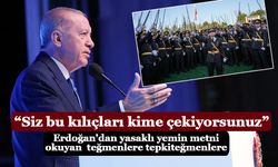 Erdoğan'dan teğmenlere tepki: Bu kılıçları kime çekiyorsunuz?