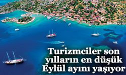 Turizmciler son yılların en düşük Eylül ayını yaşıyor