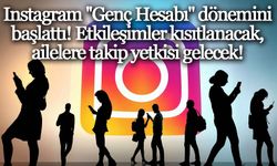 Instagram ''Genç Hesabı'' dönemini başlattı! Etkileşimler kısıtlanacak, ailelere takip yetkisi gelecek!