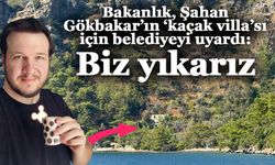 Şahan Gökbakar'ın villası için karar! Yıkılmazsa bakanlık devreye girecek!