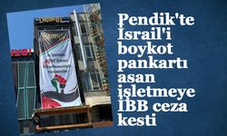 Pendik'te İsrail'i boykot pankartı asan işletmeye İBB ceza kesti