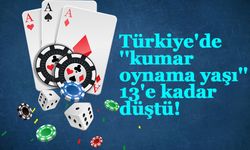 Türkiye'de ''kumar oynama yaşı''  13'e kadar düştü!