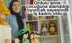 Ordulu anne, çocuğuna alamadığı oyuncak sayesinde iş kadını oldu