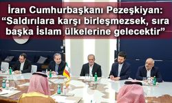 İran Cumhurbaşkanı Pezeşkiyan: “Saldırılara karşı birleşmezsek, sıra başka İslam ülkelerine gelecektir”