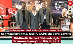 Sapmaz Savunma, SAHA EXPO’da Fark Yarattı: Güdümlü Droket Sistemleriyle Savunma Sanayiine Güçlü Katkı