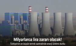 Türkiye’nin en büyük termik santralinde enerji üretimi neden durdu?