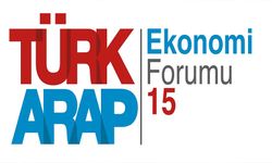 Türk-Arap Ekonomi Forumu 17 Ekim'de İstanbul'da!