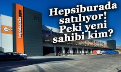 Hepsiburada satılıyor! Peki yeni sahibi kim?