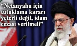 İran Dini Lideri Hamaney: “Netanyahu için tutuklama kararı yeterli değil, idam cezası verilmeli”