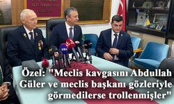 CHP Genel Başkanı Özel: "Meclis kavgasını Abdullah Güler ve meclis başkanı gözleriyle görmedilerse trollenmişler"