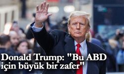 Donald Trump: "Bu ABD için büyük bir zafer"