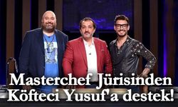 Masterchef Jürisinden Köfteci Yusuf'a destek!