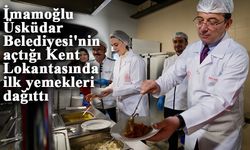 İmamoğlu Üsküdar Belediyesi'nin açtığı Kent Lokantasında ilk yemekleri dağıttı